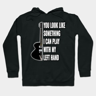 Lefty Guitar Joke For Left Handed Guitarists Hoodie